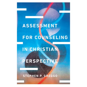 Assessment for Counseling in Christian Perspective - Hardcover