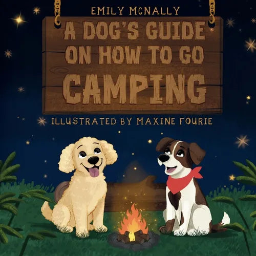 A Dogs Guide on How to Go Camping - Paperback