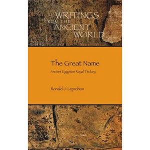 The Great Name: Ancient Egyptian Royal Titulary - Hardcover
