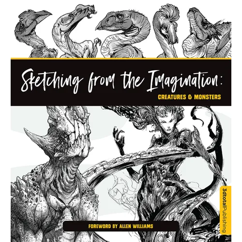 Sketching from the Imagination: Creatures & Monsters - Paperback