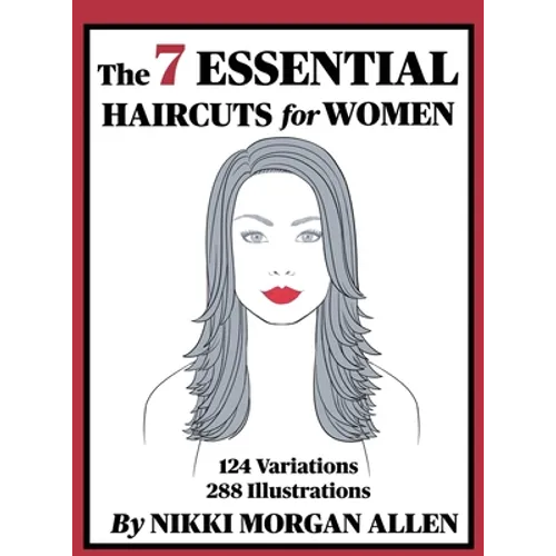 The 7 ESSENTIAL HAIRCUTS for WOMEN - Hardcover