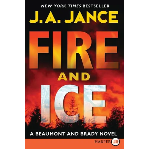 Fire and Ice: A Beaumont and Brady Novel - Paperback