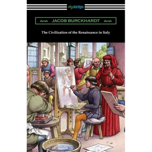 The Civilization of the Renaissance in Italy - Paperback