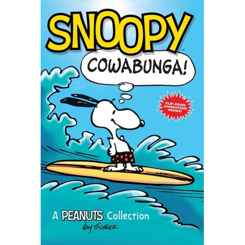 Snoopy: Cowabunga!: A Peanuts Collection Volume 1 - Paperback