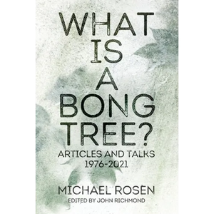 What is a Bong Tree?: Articles and Talks 1976-2021 - Paperback