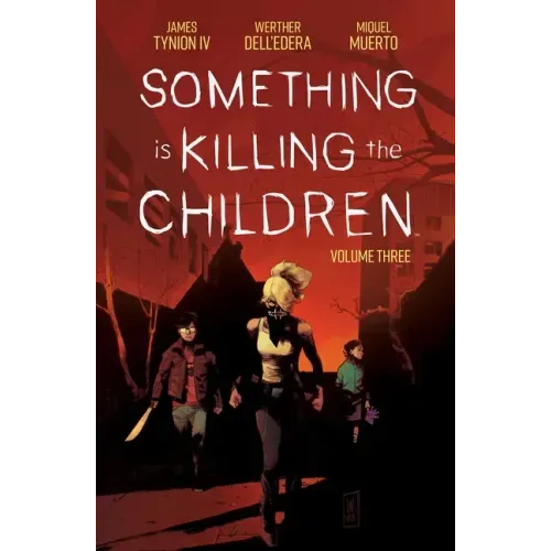Something Is Killing the Children Vol. 3 - Paperback
