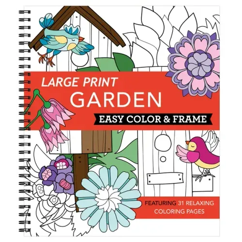 Large Print Easy Color & Frame - Garden (Stress Free Coloring Book) - Spiral