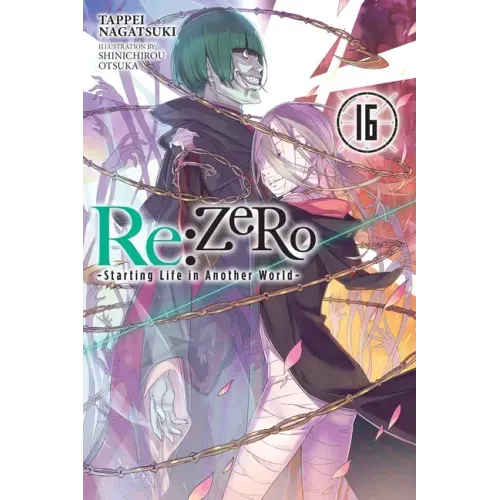RE: Zero -Starting Life in Another World-, Vol. 16 (Light Novel) - Paperback