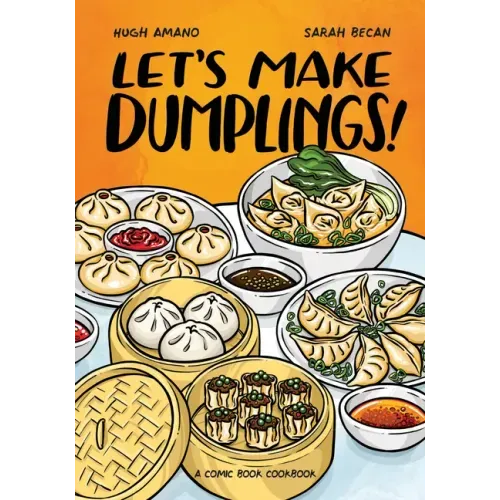 Let's Make Dumplings!: A Comic Book Cookbook - Paperback