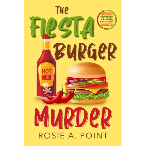 The Fiesta Burger Murder: A Culinary Cozy Mystery - Paperback