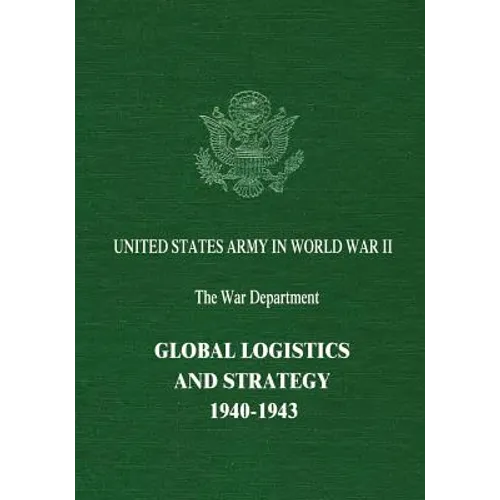 Global Logistics and Strategy: 1940-1943 - Paperback