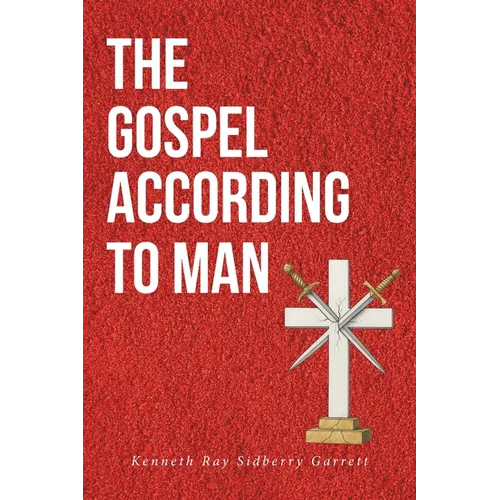 The Gospel According to Man - Paperback