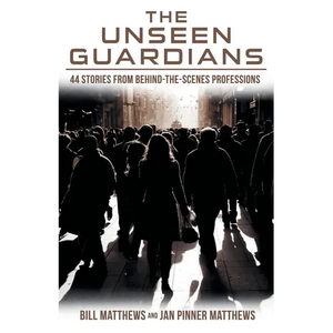 The Unseen Guardians: 44 Stories from Behind-The-Scenes Professions - Paperback