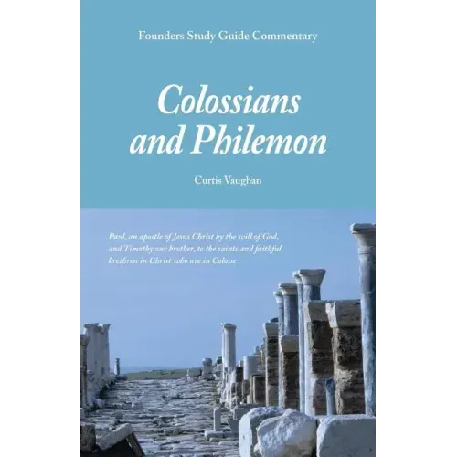 Founders Study Guide Commentary: Colossians and Philemon - Paperback