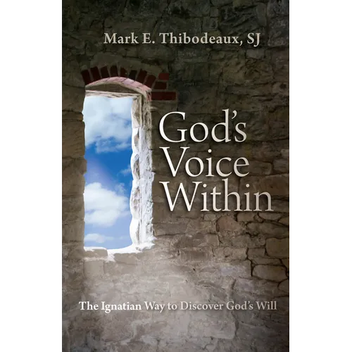 God's Voice Within: The Ignatian Way to Discover God's Will - Paperback