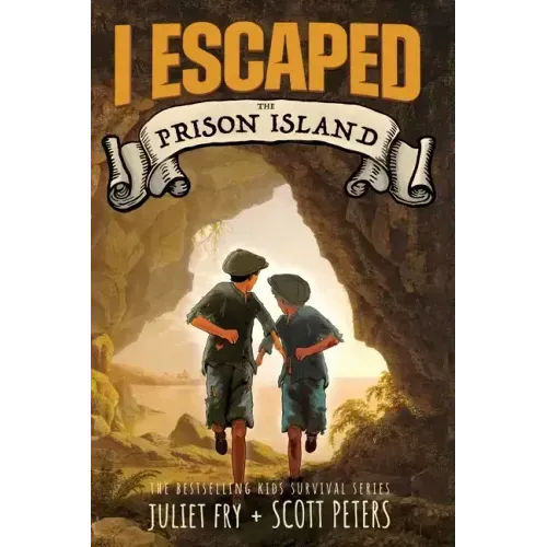 I Escaped The Prison Island: An 1836 Child Convict Survival Story - Paperback