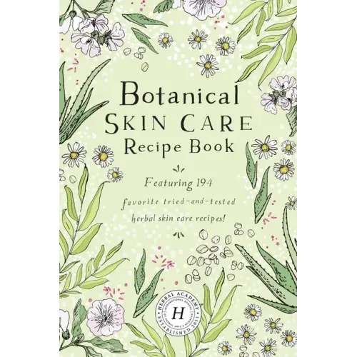 Botanical Skin Care Recipe Book - Paperback