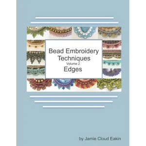 Bead Embroidery Techniques Volume 2 - Edges - Paperback