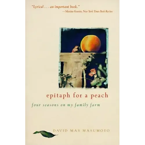 Epitaph for a Peach: Four Seasons on My Family Farm - Paperback