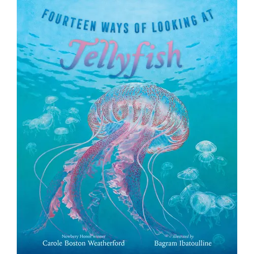 Fourteen Ways of Looking at Jellyfish - Hardcover
