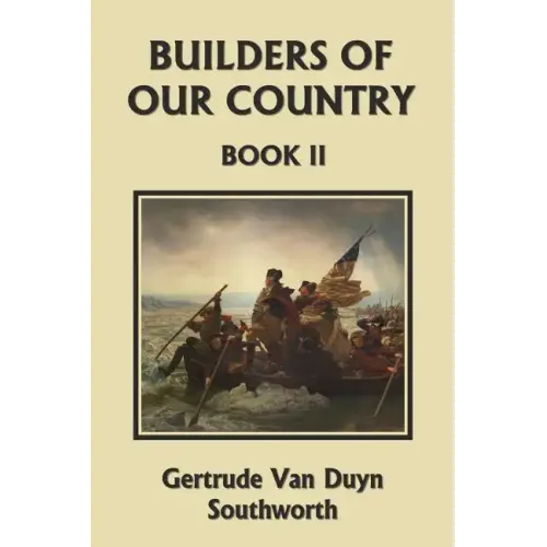 Builders of Our Country, Book II (Yesterday's Classics) - Paperback