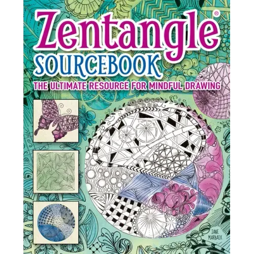 Zentangle Sourcebook: The Ultimate Resource for Mindful Drawing - Paperback
