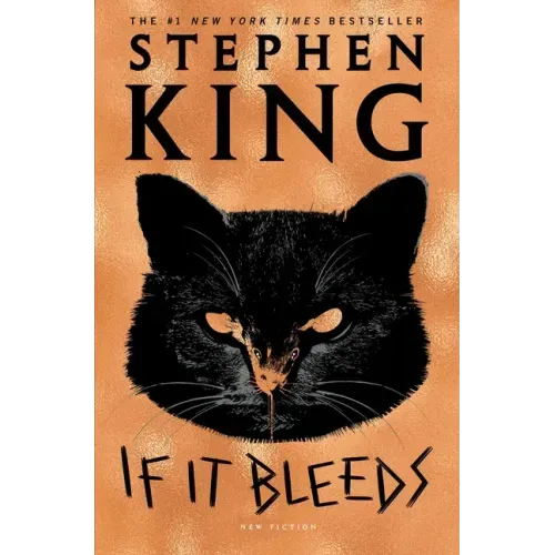 If It Bleeds: Mr. Harrigan's Phone, the Life of Chuck, If It Bleeds, Rat - Hardcover