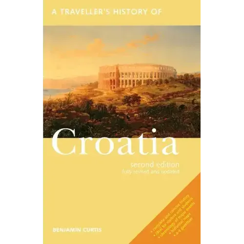 A Traveller's History of Croatia - Paperback