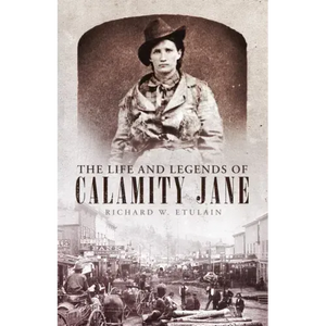 The Life and Legends of Calamity Jane: Volume 29 - Paperback