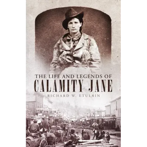 The Life and Legends of Calamity Jane: Volume 29 - Paperback