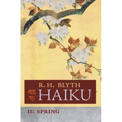Haiku (Volume II): Spring - Hardcover