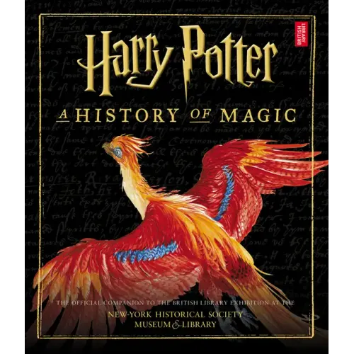 Harry Potter: A History of Magic (American Edition) - Hardcover
