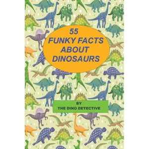 55 Funky Facts About Dinosaurs - Paperback