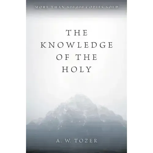 The Knowledge of the Holy - Paperback