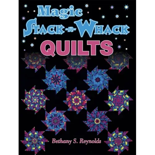 Magic Stack-N-Whack Quilts - Paperback