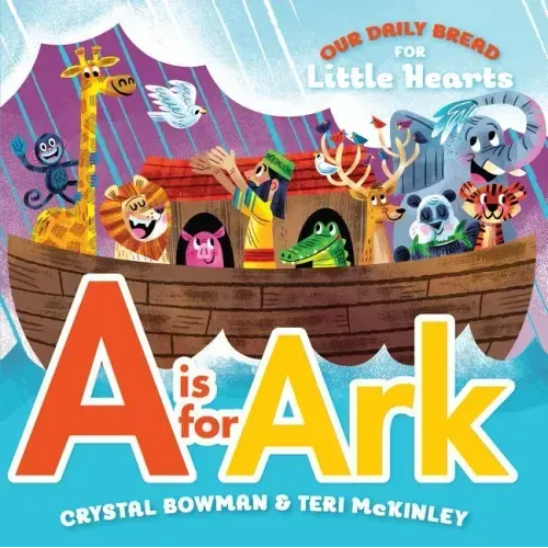A is for Ark: (A Bible-Based A-Z Rhyming Alphabet Board Book for Toddlers and Preschoolers Ages 1-3) - Board Book