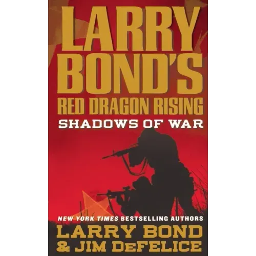 Larry Bond's Red Dragon Rising: Shadows of War - Paperback