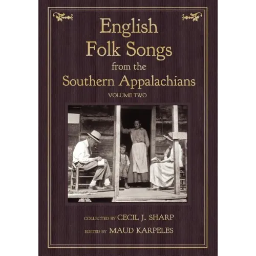 English Folk Songs from the Southern Appalachians, Vol 2 - Paperback