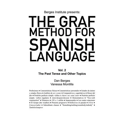 The Graf Method for Spanish Language, Vol 2: The Past Tense and Other Topics - Paperback