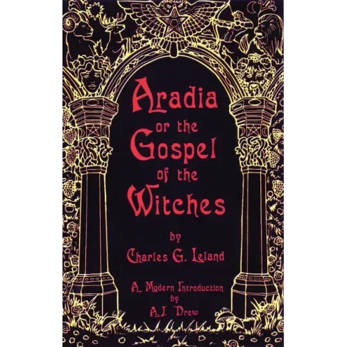 Aradia or the Gospel of the Witches - Paperback