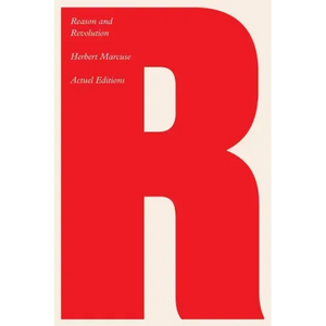 Reason and Revolution: Hegel and the Rise of Social Theory - Paperback