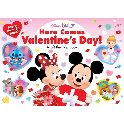 Disney Baby: Here Comes Valentine's Day!: A Lift-The-Flap Book - Board Book