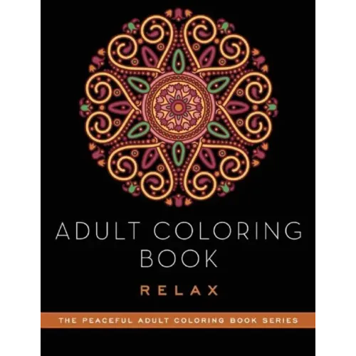 Adult Coloring Book: Relax - Paperback