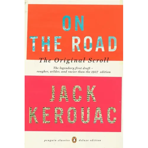 On the Road: The Original Scroll: (Penguin Classics Deluxe Edition) - Paperback