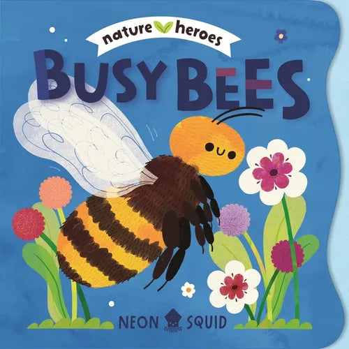 Busy Bees (Nature Heroes) - Board Book