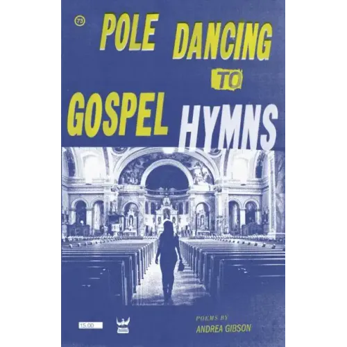 Pole Dancing To Gospel Hymns - Paperback