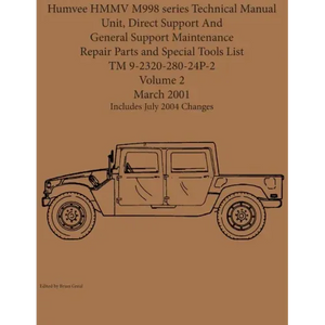 Humvee HMMV M998 series Technical Manual Unit, Direct Support And General Support Maintenance Repair Parts and Special Tools List TM 9-2320-280-24P-2 - Paperback