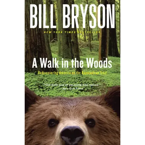 A Walk in the Woods: Rediscovering America on the Appalachian Trail - Paperback