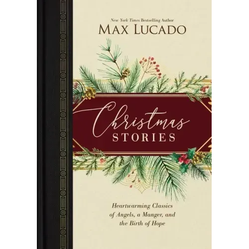Christmas Stories: Heartwarming Classics of Angels, a Manger, and the Birth of Hope - Hardcover