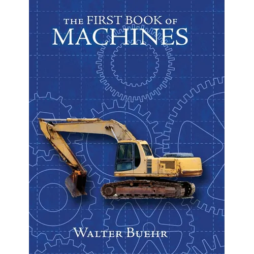 The First Book of Machines - Hardcover